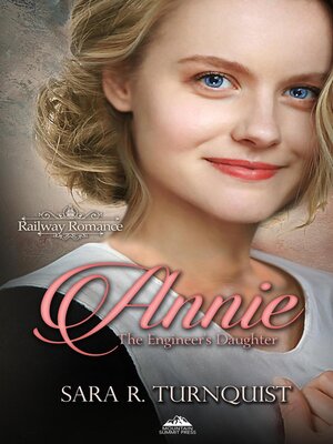 cover image of Annie, the Engineer's Daughter